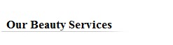 Services offered by Butterfly Beauty